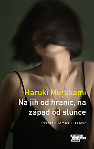 Na jih od hranic, na západ od slunce