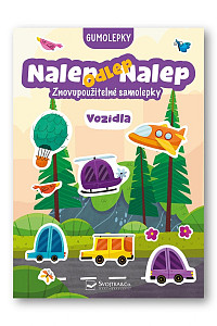 Nalep-odlep-nalep! Gumolepky Vozidla