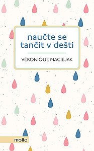 Naučte se tančit v dešti