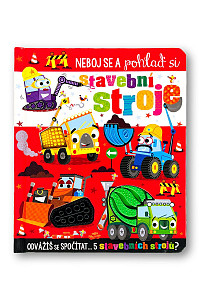Neboj se a pohlaď si stavební stroje