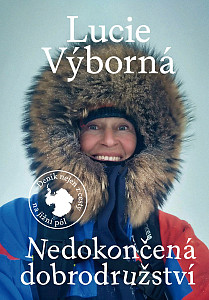 Nedokončená dobrodružství - Deník nejen z cesty na jižní pól