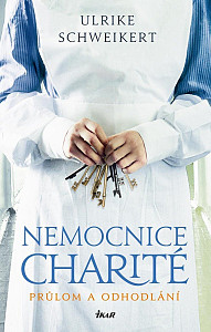 Nemocnice Charité - Průlom a odhodlání