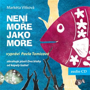 Není moře jako moře - CDmp3 (Čte Pavla Tomicová)