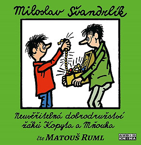 Neuvěřitelná dobrodružství žáků Kopyta a Mňouka