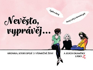 Nevěsto, vyprávěj…