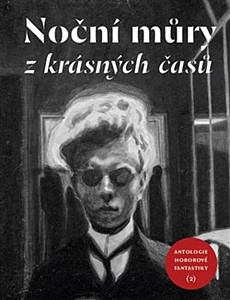 Noční můry z krásných časů