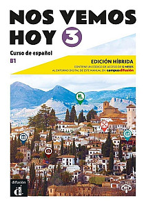 !Nos vemos! hoy 3 (B1) - Edición híbrida Libro del alumno + Campus (12 meses)