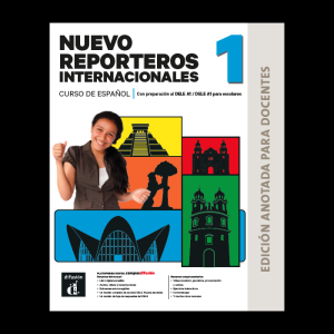 Nuevo Reporteros internacionales 1 (A1) – Edición anotada para docentes