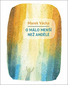 O málo menší než andělé