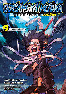 Občanská hlídka: Moje hrdinská akademie 9 - Promoce a kariéra