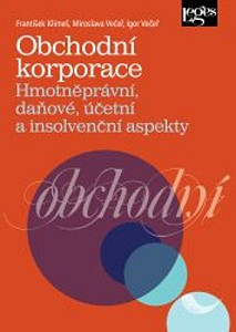 Obchodní korporace - Hmotněprávní, daňové, účetní a insolvenční aspekty