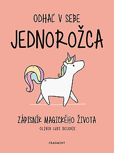 Odhaľ v sebe jednorožca