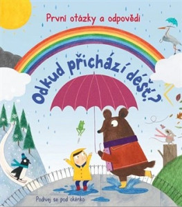 Odkud přichází déšť? První otázky a odpovědi