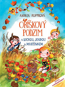 Oříškový podzim s Luckou, Jendou a Martínkem
