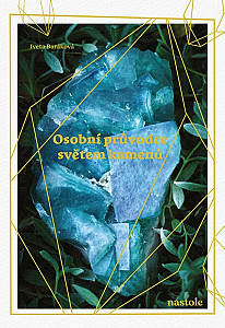 Osobní průvodce světem kamenů
