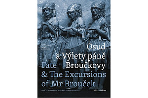 Osud a Výlety páně Broučkovy