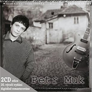 Petr Muk. 20. výročí vydání