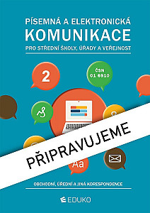 Písemná a elektronická komunikace 2 pro SŠ úřady a veřejnost