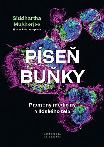 Píseň buňky - Proměny medicíny a lidského těla
