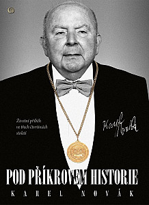 Pod příkrovem historie - Životní příběh ve třech čtvrtinách století