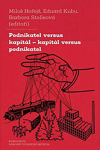 Podnikatel versus kapitál - kapitál versus podnikatel
