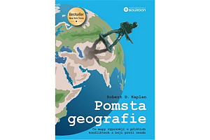 Pomsta geografie - Co mapy vyprávějí o příštích konfliktech a boji proti osudu