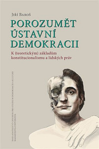 Porozumět ústavní demokracii