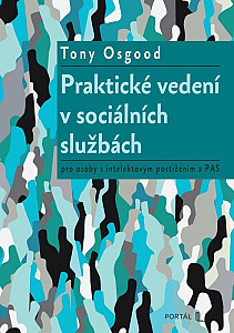 Praktické vedení v sociálních službách pro osoby s intelektovým postižením a PAS