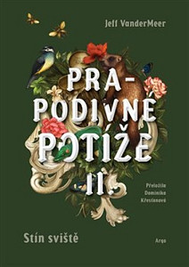 Prapodivné potíže II: Stín Sviště