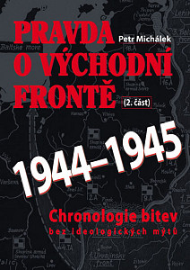 Pravda o východní frontě 1944 - 1945