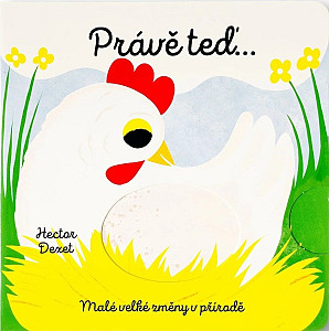 Právě teď… Malé velké změny v přírodě