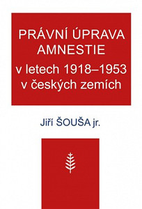 Právní úprava amnestie v letech 1918-1953 v českých zemích