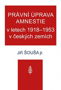 Právní úprava amnestie v letech 1918–1953 v českých zemích