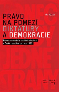 Právo na pomezí diktatury a demokracie