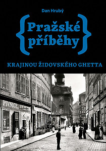 Pražské příběhy – Krajinou židovského ghetta