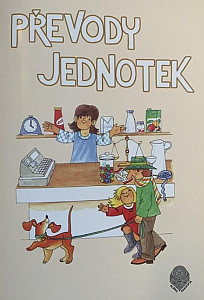 Převody jednotek pro 4. a 5.ročník - pracovní sešit