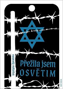 Přežila jsem Osvětim