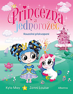 Princezna a jednorožec - Kouzelné překvapení