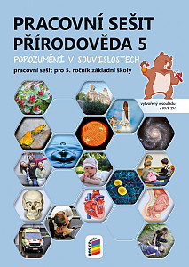 Přírodověda 5 - Porozumění v souvislostech - pracovní sešit