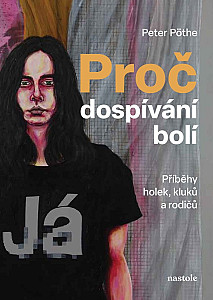 Proč dospívání bolí