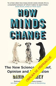 Proměna myšlení - Nová věda o víře, názoru a přesvědčování