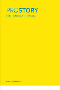 Prostory: Úvahy, autobiografie, rozhovory