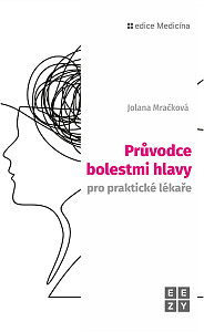 Průvodce bolestmi hlavy pro praktické lékaře