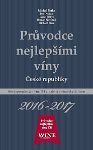 Průvodce nejlepšími víny České republiky 2016-2017