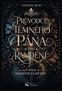 Průvodce temného pána pro randění a další  válečné zločiny