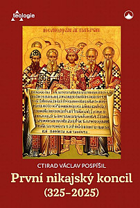 První nikajský koncil (325-2025) - Historie, teologie a přetrvávající význam
