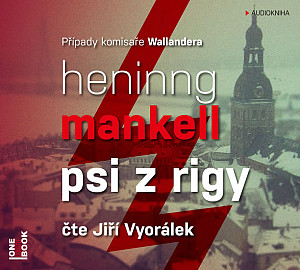 Psi z Rigy - CD mp3 (Čte Jiří Vyorálek)