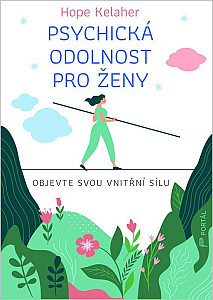 Psychická odolnost pro ženy - Objevte svou vnitřní sílu