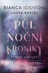 Půlnoční kroniky 3-Terný amulet