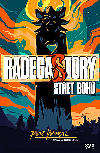 RadegaSTORY: Střet bohů